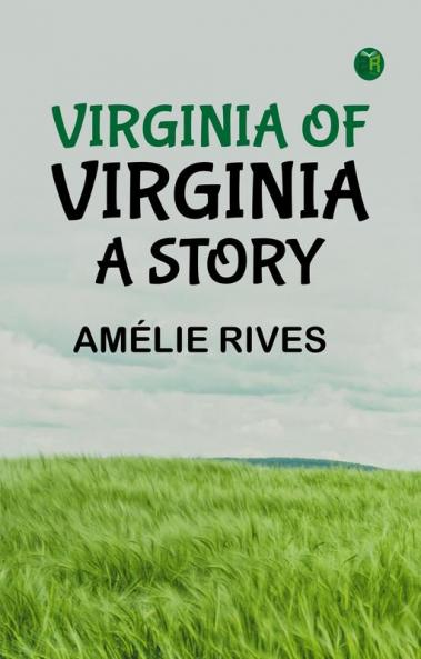Virginia of Virginia: A Story