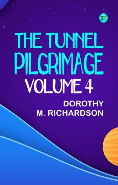 The Tunnel: Pilgrimage Volume 4