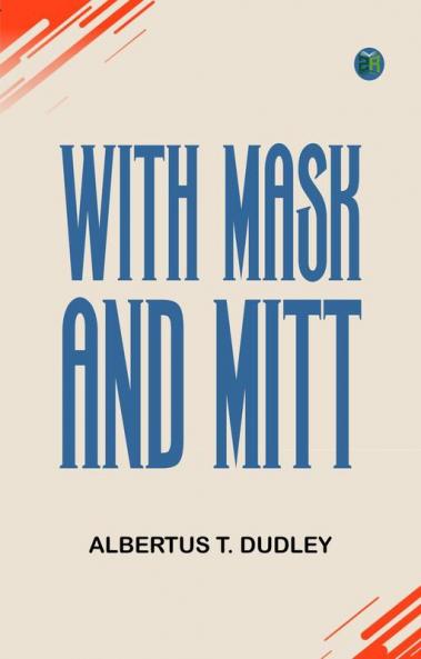 With Mask and Mitt