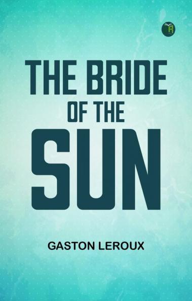 The Bride of the Sun