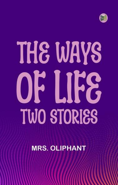 The Ways of Life: Two Stories