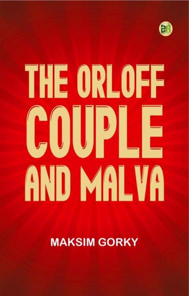 The Orloff Couple and Malva
