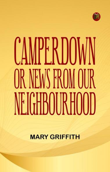 Camperdown; or News from our neighbourhood
