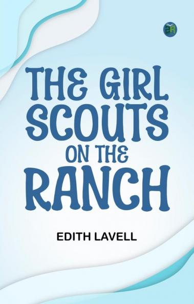 The Girl Scouts on the Ranch