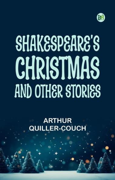 Shakespeare's Christmas and other stories