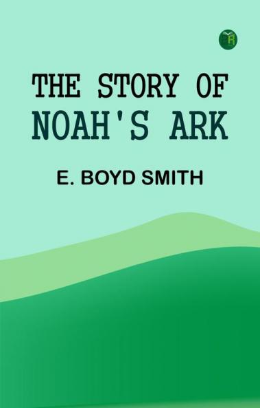 The Story of Noah's Ark