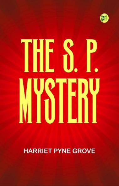 The S. P. Mystery