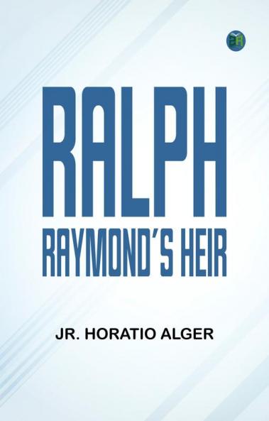 Ralph Raymond's Heir