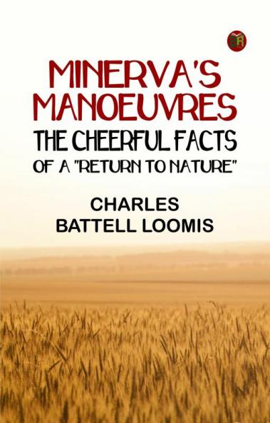 Minerva's Manoeuvres: The Cheerful Facts of a Return to Nature