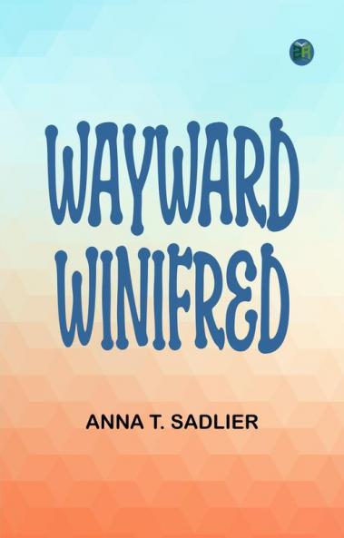 Wayward Winifred