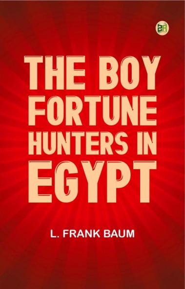 The Boy Fortune Hunters in Egypt