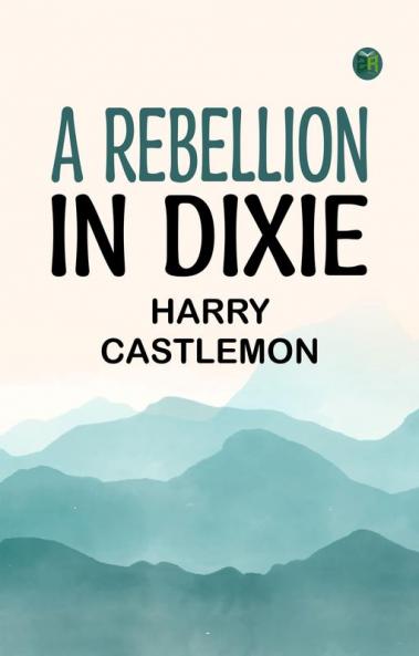 A Rebellion in Dixie