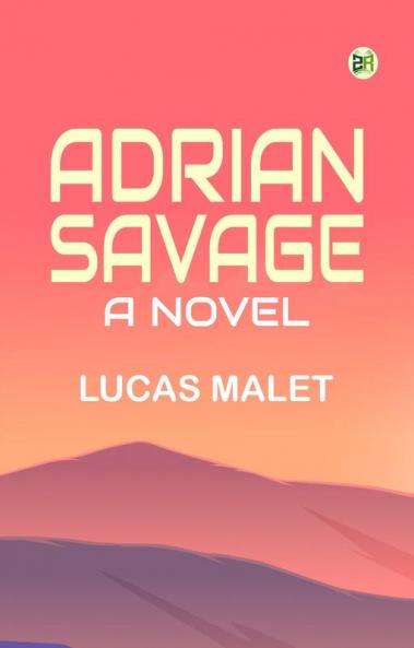 Adrian Savage: A Novel