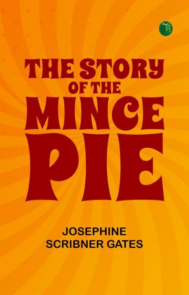 The Story of the Mince Pie