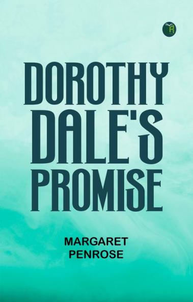 Dorothy Dale's Promise