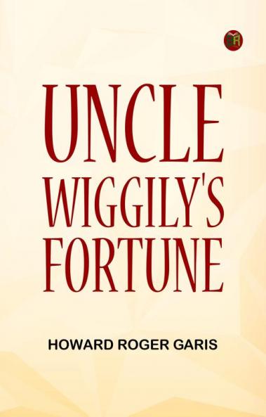 Uncle Wiggily's Fortune