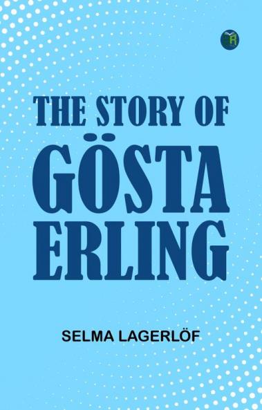 The Story of Gösta Berling