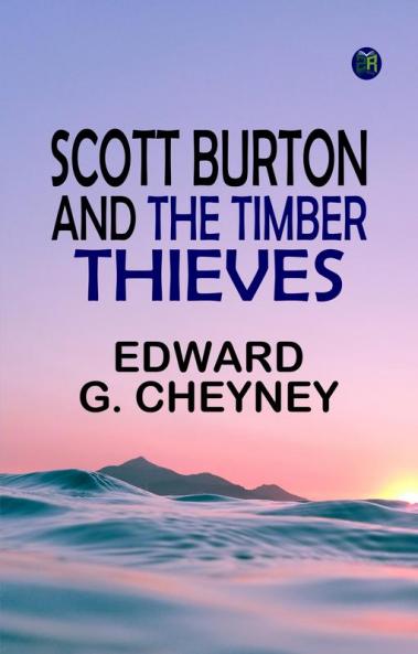 Scott Burton and the Timber Thieves