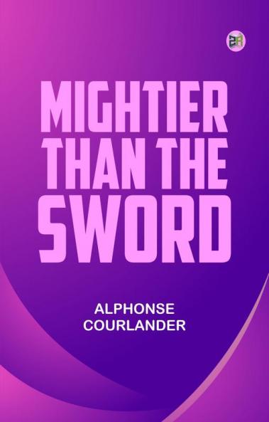 Mightier than the Sword
