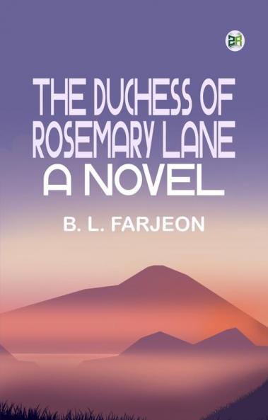 The Duchess of Rosemary Lane: A Novel