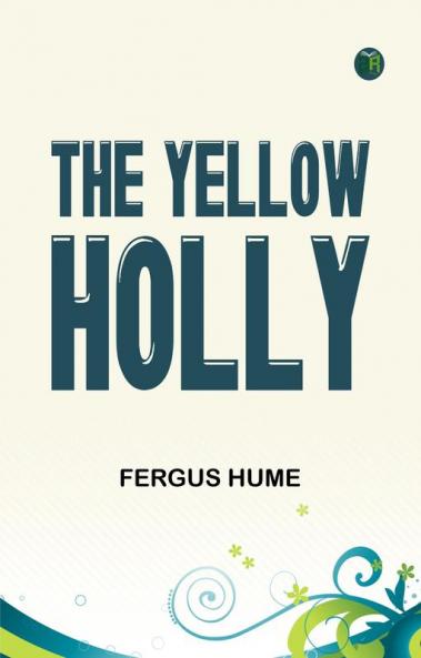 The Yellow Holly