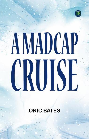 A Madcap Cruise