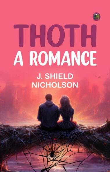 Thoth: A Romance