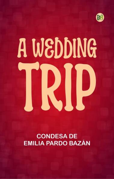 A Wedding Trip