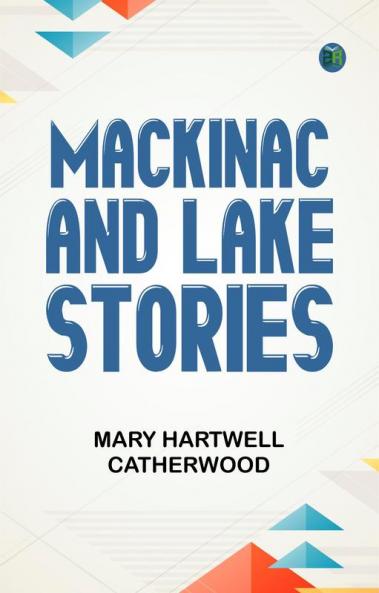 Mackinac and Lake Stories
