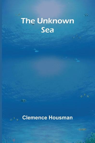 The Unknown Sea