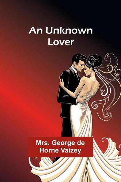 An Unknown Lover