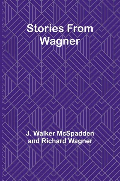 Stories from Wagner