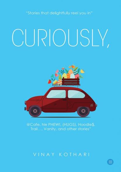 CURIOUSLY: “Stories That Delightfully Reel You In”