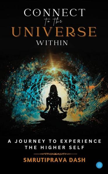 Connect to the Universe Within
