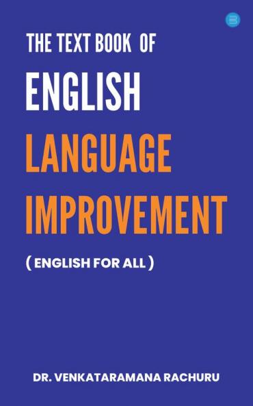 THE TEXT BOOK  OF ENGLISH LANGUAGE IMPROVEMENT. (ENGLISH FOR ALL)