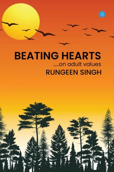 BEATING HEARTS: ...on adult values