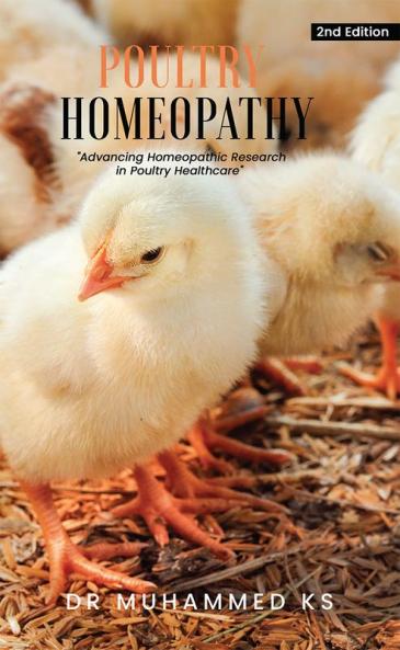 POULTRY HOMEOPATHY: Advancing Homeopathic Research in Poultry Healthcare - 2nd Edition