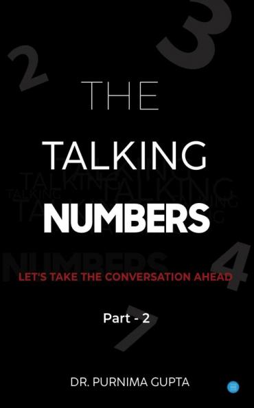The Talking Numbers: Let's take the Conversation ahead