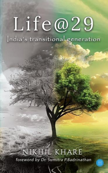 Life@29: India’s Transitional Generation