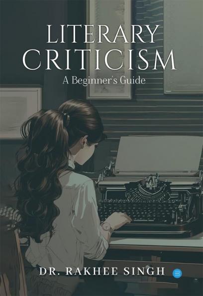 Literary Criticism: A Beginner's Guide