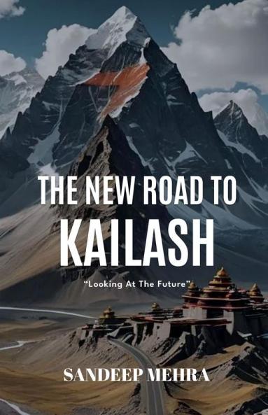 The new road to Kailash