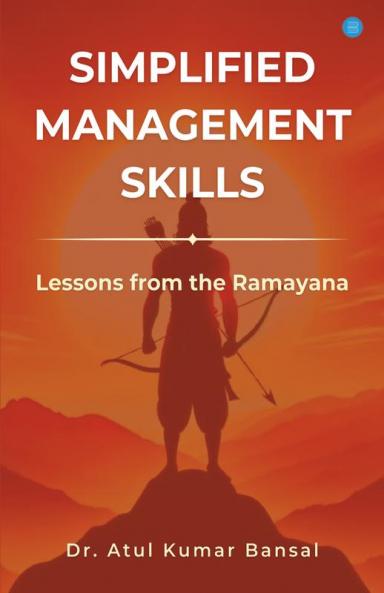 Simplified Management Skills - Lessons from the Ramayana