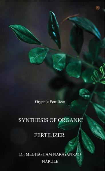 SYNTHESIS OF ORGANIC FERTILIZER
