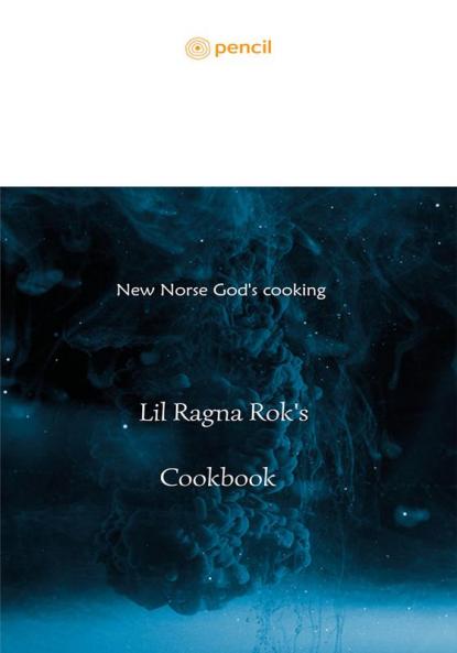 Lil Ragna Rok's Cookbook