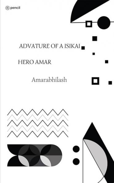 ADVATURE OF A ISEKAI HERO AMAR