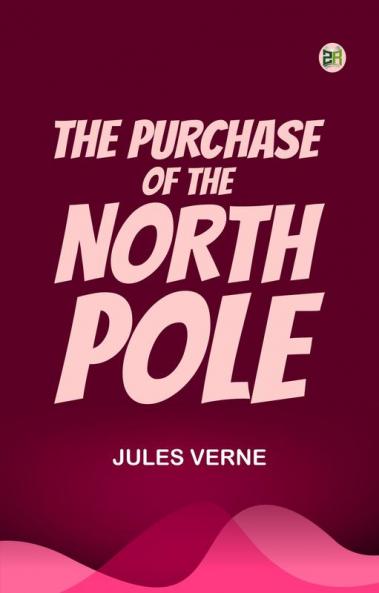 The Purchase of the North Pole