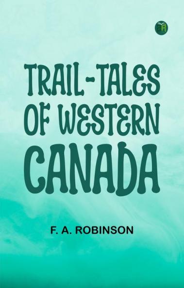 Trail-Tales of Western Canada