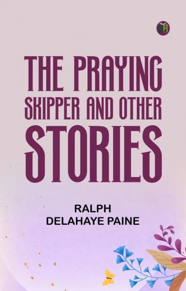 The Praying Skipper and Other Stories