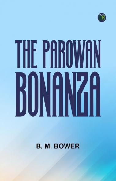 The Parowan Bonanza