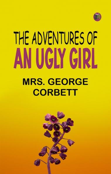 The Adventures of an Ugly Girl